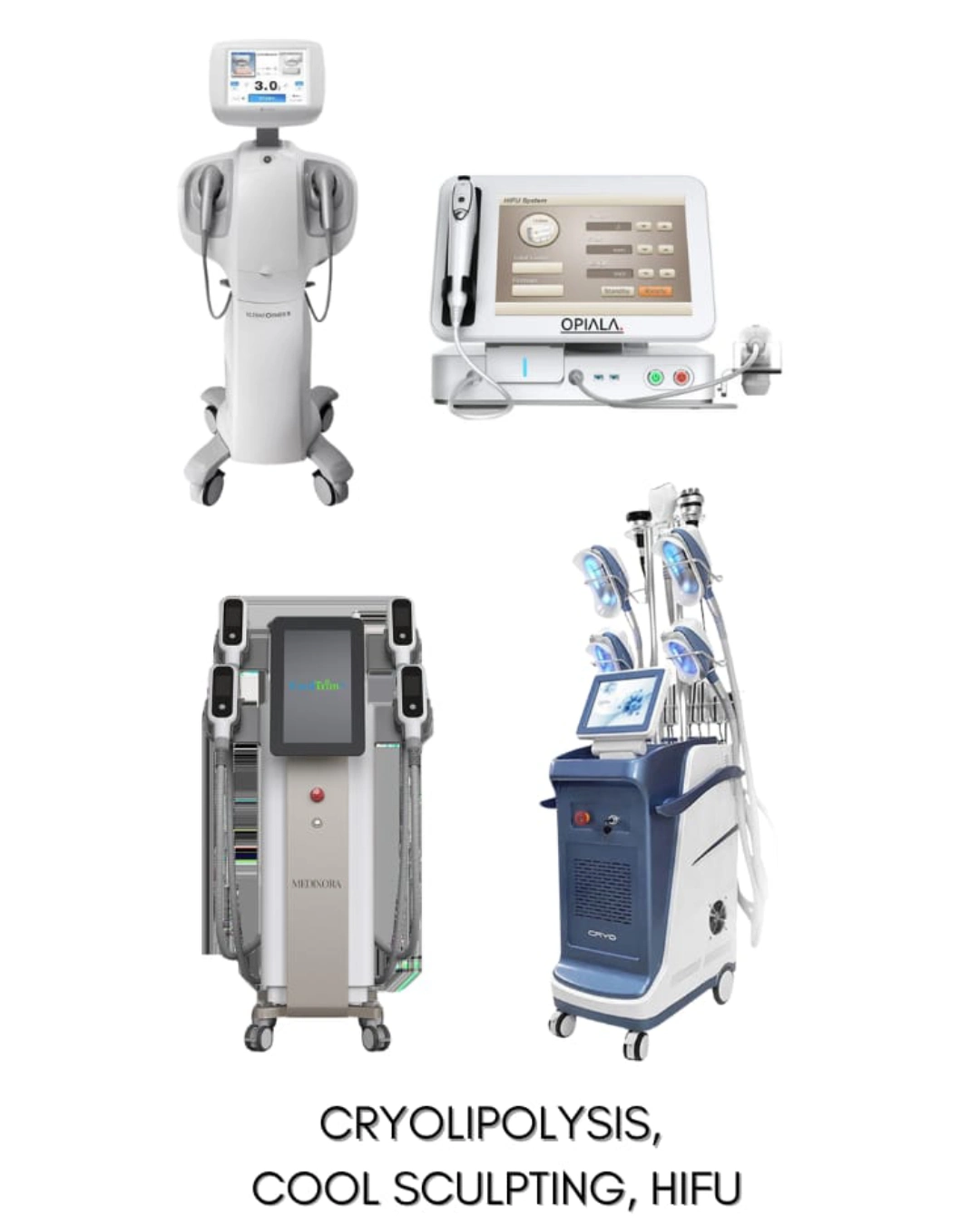 Opiala Cryolipolysis, Cool Sculpting, Hifu